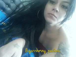 Bigasshorny_paulina