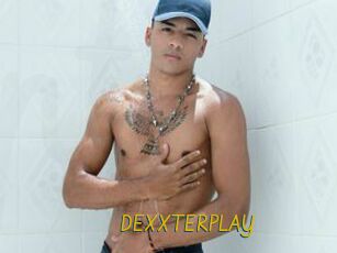 DEXXTERPLAY