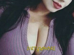 DIRTYWHORE