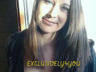 EXCLUSIVELY4YOU
