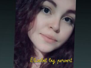 Elizabet_big_pervert