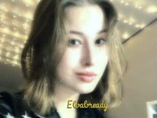 Elvabready