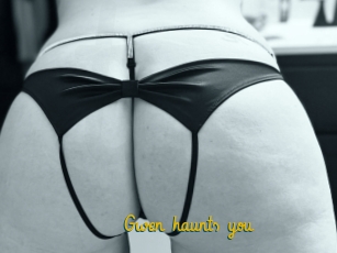 Gwen_haunts_you