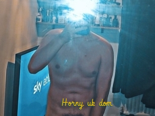 Horny_uk_dom