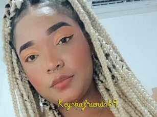 Keyshafriends69