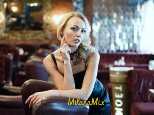 MilanaMix