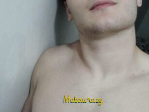 Makeucrazy