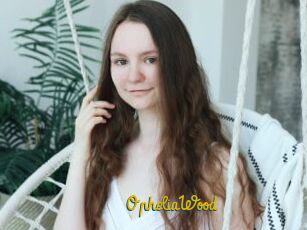OpheliaWood