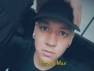 Pervert_Max