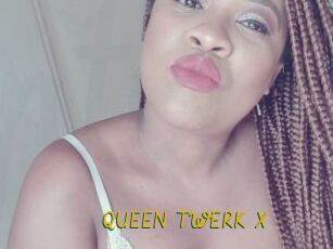 QUEEN_TWERK_X