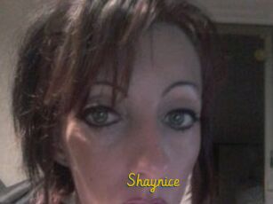 Shaynice