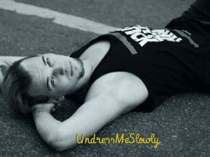 UndressMeSlowly