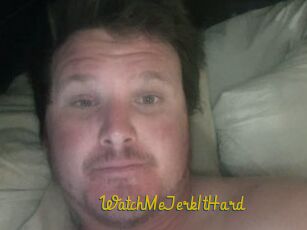 WatchMeJerkItHard